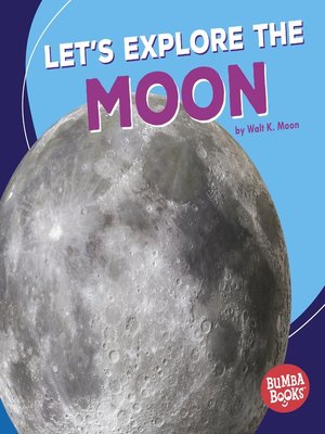 cover image of Let's Explore the Moon